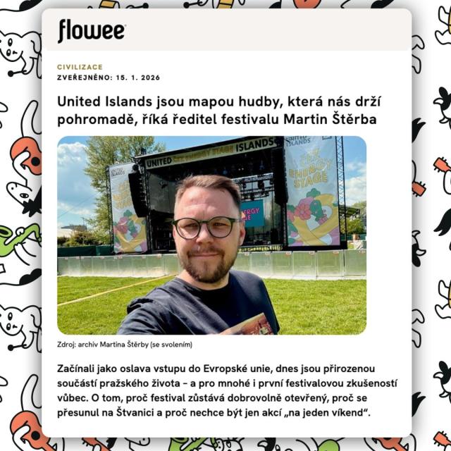 "United Islands jsou mapou hudby, která nás drží pohromadě," řekl pro pro Flowee ředitel festivalu Martin Štěrba